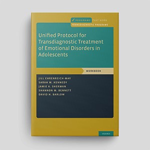 Unified Protocol For Transdiagnostic Treatment Of Emotional Disorders In Adolescents: Workbook